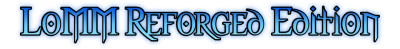 Legends of Might and Magic Reforged Edition